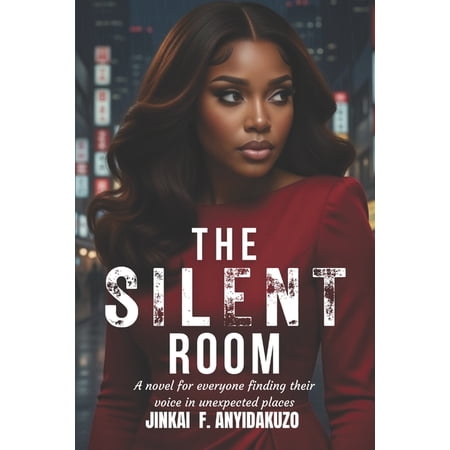 The Silent Room: For Everyone Finding Their Voice in Unexpected Places (Paperback)