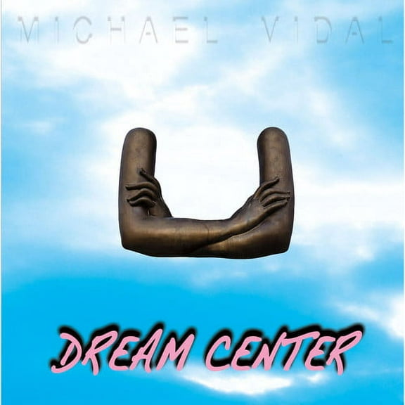 Michael Vidal - Dream Center - Music & Performance - Vinyl