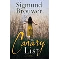 thumbnail image 1 of Pre-Owned The Canary List: A Novel (Paperback) 0307446468, 1 of 1
