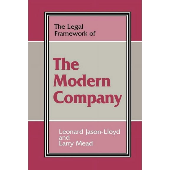 Legal Framework Series The Legal Framework of the Modern Company, (Paperback)