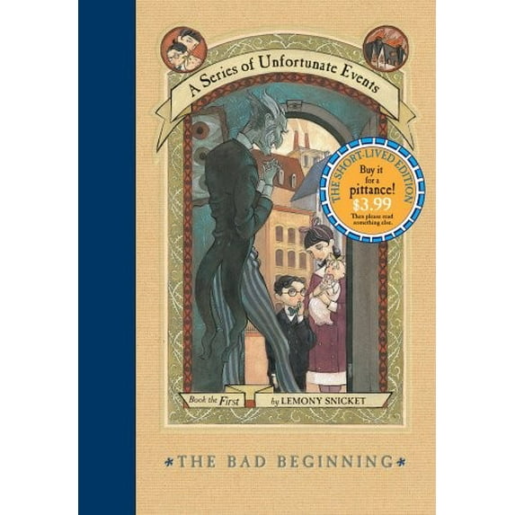Pre-Owned A Series of Unfortunate Events #1: The Bad Beginning: The Short-Lived Edition (Hardcover) 0062206044 9780062206046
