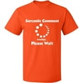 thumbnail image 2 of OXI T-Shirt - Sarcastic Comment Please Wait, Basic Casual T-Shirt for Men's and Women Fleece T-Shirt Short Sleeve - Orange 2X-Large, 2 of 3