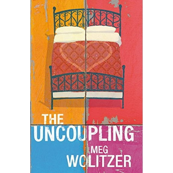 The Uncoupling Meg Wolitzer (Paperback)