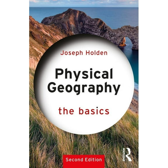 Basics Physical Geography: The Basics, (Paperback)