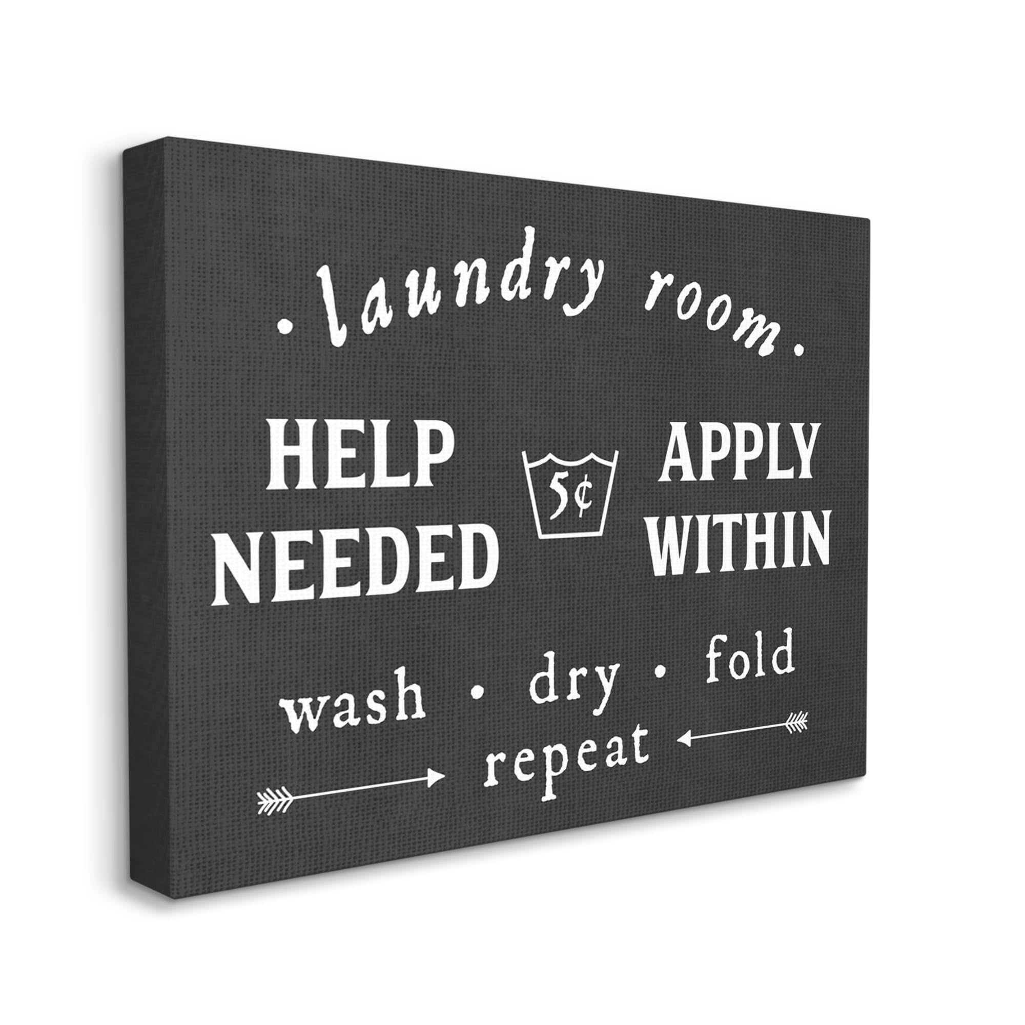 Stupell Industries Vintage Help Wanted Laundry Room Sign Black White Typography Painting Gallery Wrapped Canvas Print Wall Art, 16 x 20