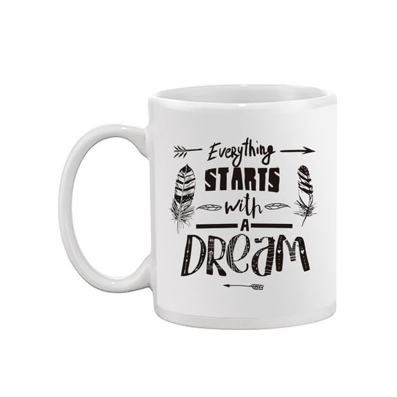 Everything Starts With Quote Mug  -Image by Shutterstock,