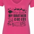 thumbnail image 4 of Inktastic Dear Santa, My Brother Did It Funny Christmas Women's V-Neck T-Shirt, 4 of 5