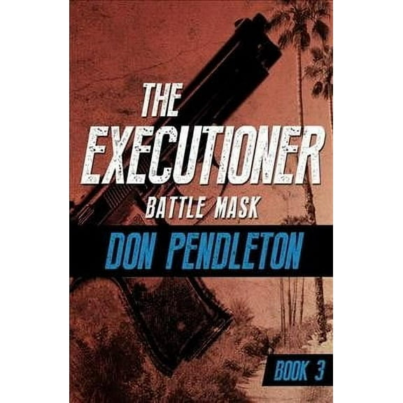 The Executioner: Battle Mask (Paperback)