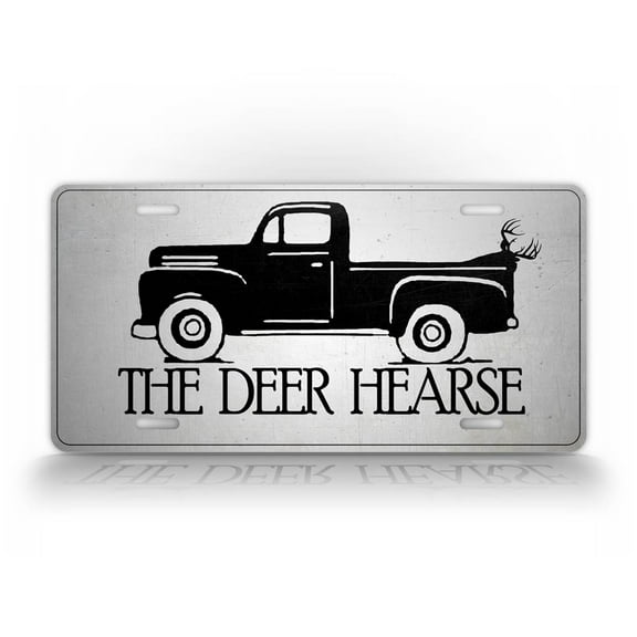 The Deer Hearse Redneck Truck License Plate Hunting Deer & Vintage Trucks Themed Auto Tag