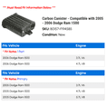 thumbnail image 2 of Carbon Canister - Compatible with 2005 - 2006 Dodge Ram 1500, 2 of 2