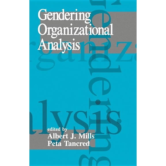 Gendering Organizational Analysis, (Paperback)