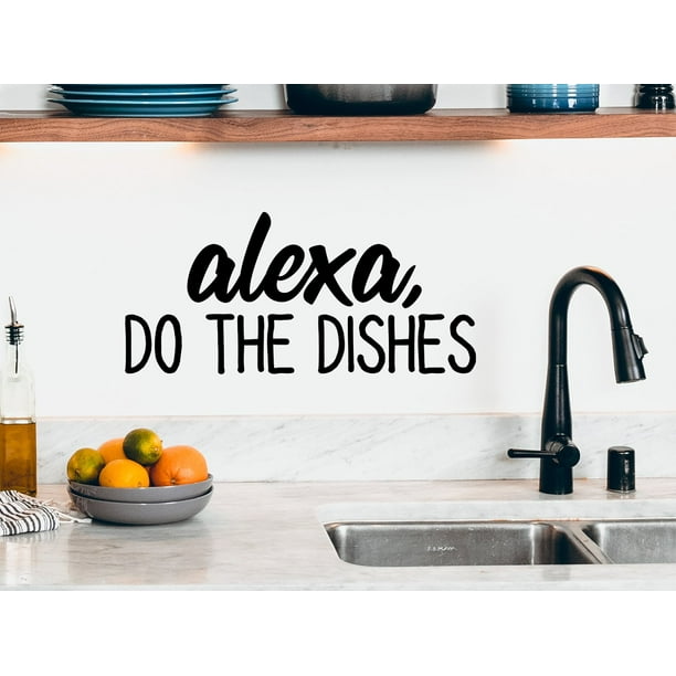 Alexa Do The Dishes Kitchen Wall Decal Walmart Com Walmart Com