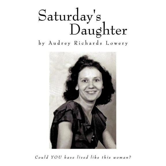 Saturday's Daughter, (Paperback)
