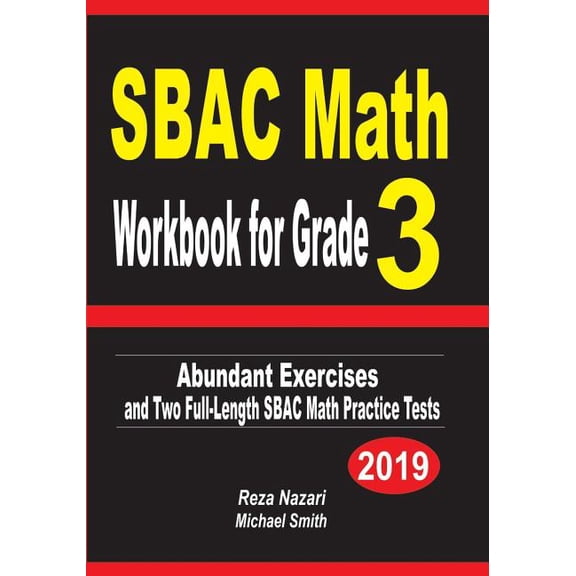 SBAC Math Workbook for Grade 3: Abundant Exercises and Two Full-Length SBAC Math Practice Tests, (Paperback)