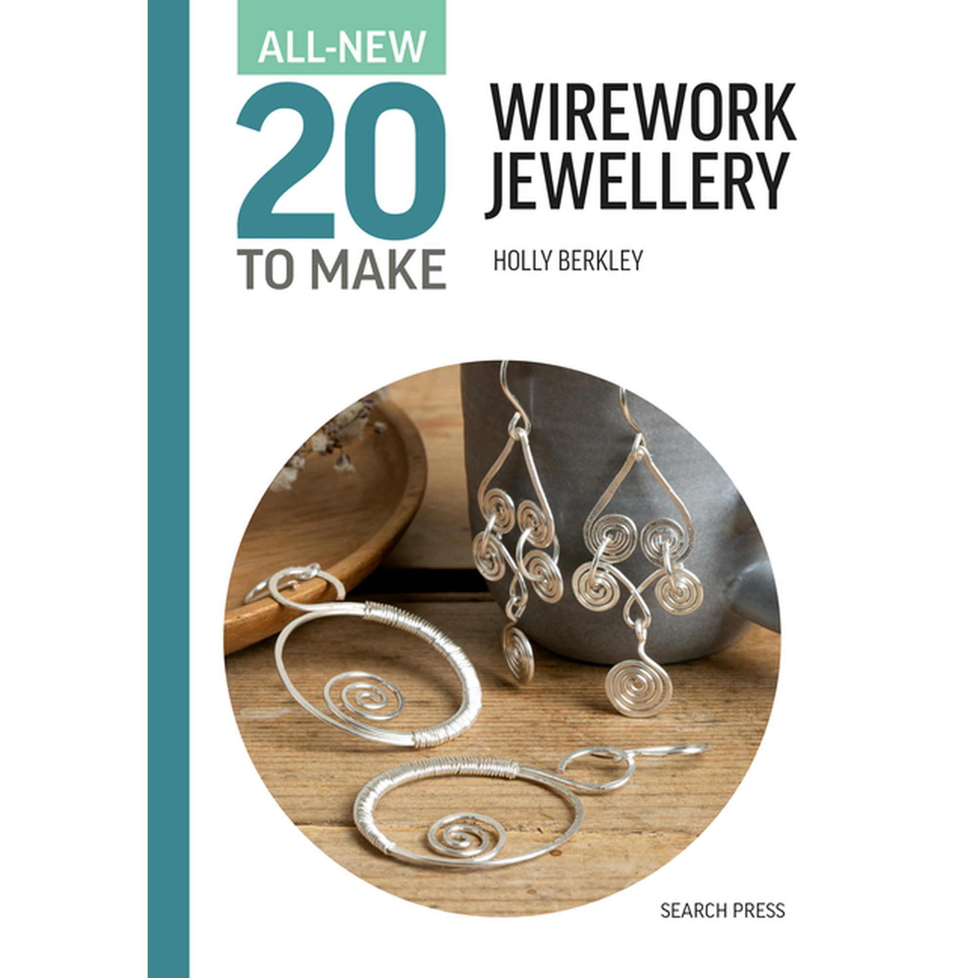 All New 20 to Make All-New Twenty to Make: Wirework Jewellery, (Hardcover)