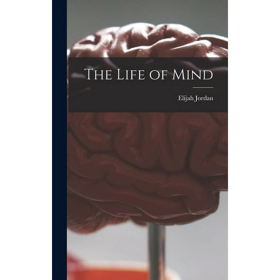 The Life of Mind, (Hardcover)