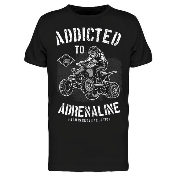 Addicted To Adrenaline T-Shirt Men -Image by Shutterstock, Male Small