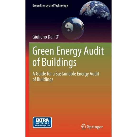 Green Energy and Technology Green Energy Audit of Buildings: A Guide for a Sustainable Energy Audit of Buildings, (Hardcover)