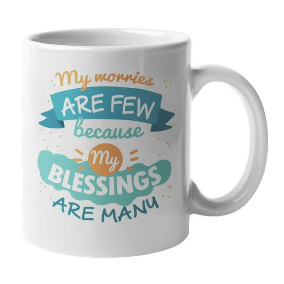 My Worries Are Few Because My Blessings Are Many Coffee & Tea Mug (11oz)