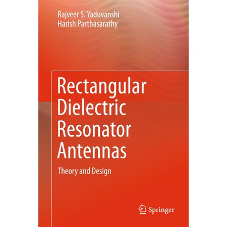 - Rectangular Dielectric Resonator Antennas - eBook