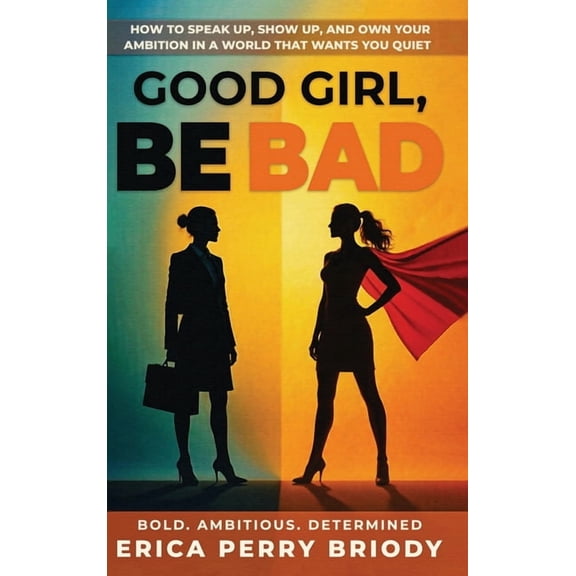 Good Girl, Be BAD, (Hardcover)