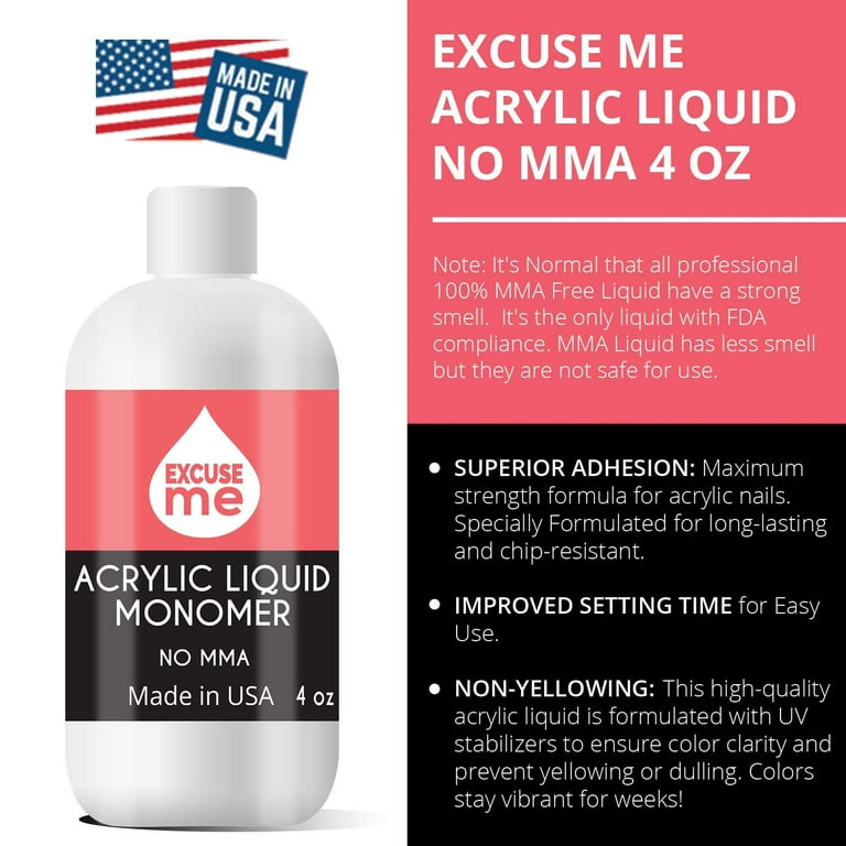 Excuse Me Professional Acrylic Liquid Monomer MMA Free USA Made Strong Nails and Non Yellowing 4 oz for Nail Art Powder for Nail Extension