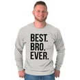 thumbnail image 4 of Best Bro Ever Brother Relative Family Men's Long Sleeve Tee T Shirt Brisco Brands X, 4 of 6
