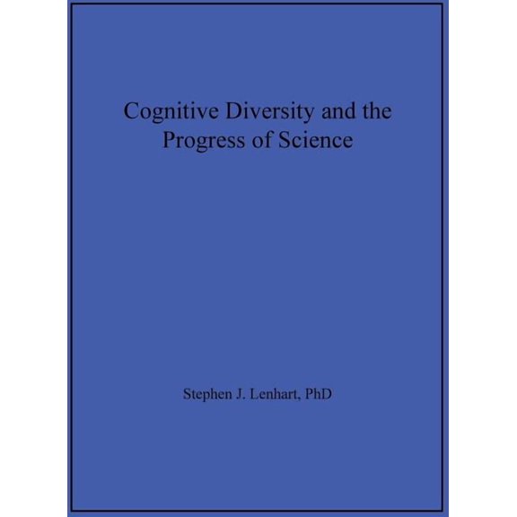 Cognitive Diversity and the Progress of Science, (Hardcover)