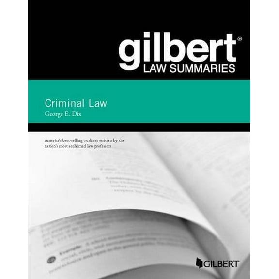 Pre-Owned Gilbert Law Summary on Criminal Law (Gilbert Law Summaries) (Paperback) 1634593855 9781634593854