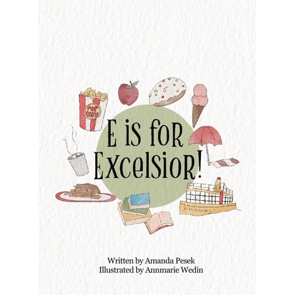 E is for Excelsior!, (Hardcover)