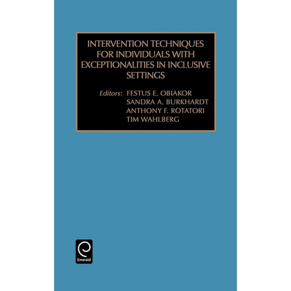 Advances in Special Education Intervention Techniques for Individuals with Exceptionalities in Inclusive Settings, Book 13, (Hardcover)