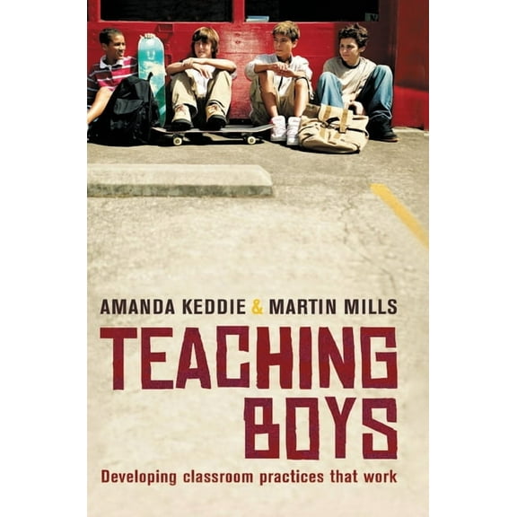 Teaching Boys: Developing Classroom Practices That Work, (Hardcover)
