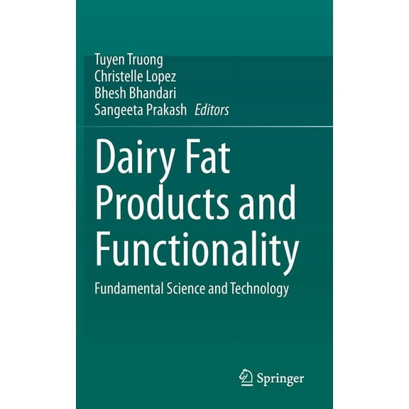 Dairy Fat Products and Functionality: Fundamental Science and Technology, (Hardcover)