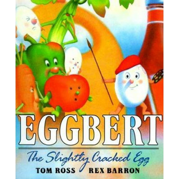 Pre-Owned Eggbert, the Slightly Cracked Egg (Unknown) 0399224165 9780399224164