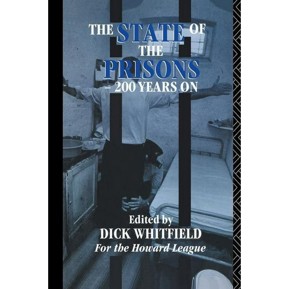 The State of the Prisons - 200 Years On, (Paperback)