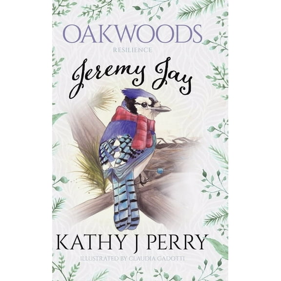 Oakwoods Jeremy Jay: Resilience, Book 5, (Hardcover)