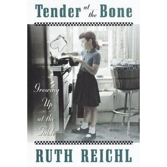 Pre-Owned Tender at the Bone: Growing Up at the Table (Hardcover) 0679449876 9780679449874