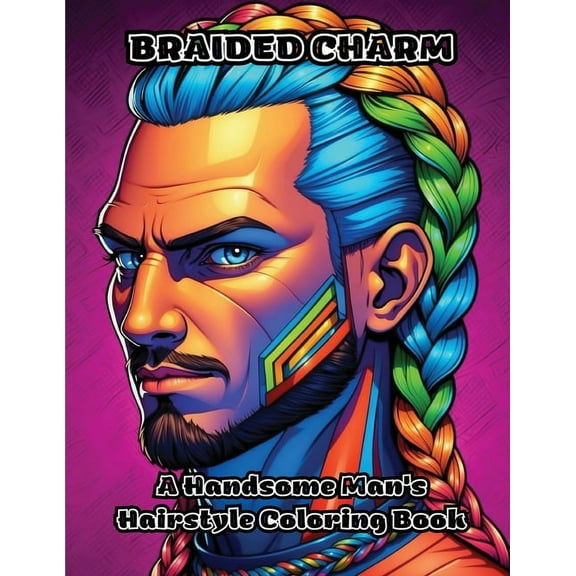 Braided Charm: A Handsome Man's Hairstyle Coloring Book, (Paperback)