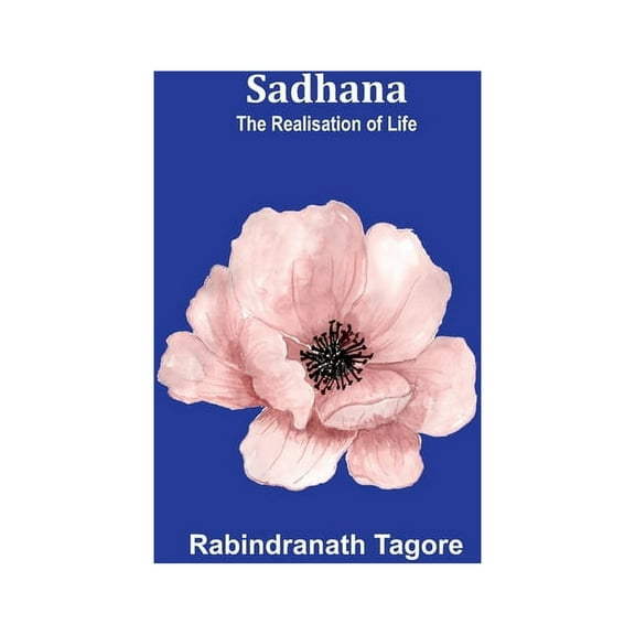Sadhana: the realisation of life, (Paperback)