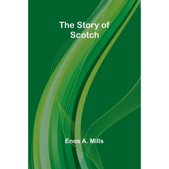 The Story of Scotch, (Paperback)