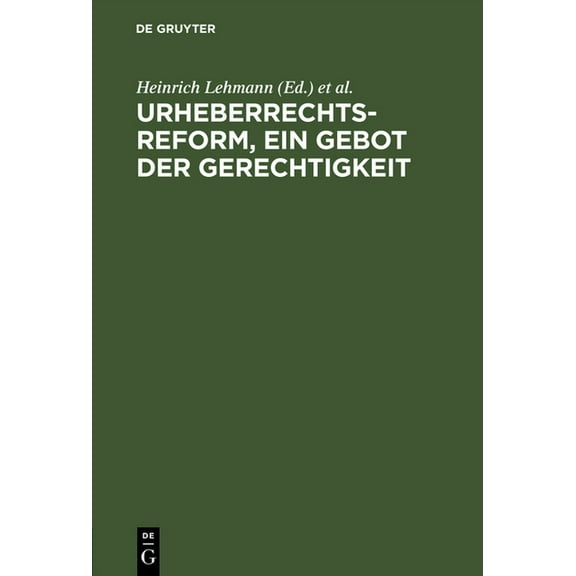 Urheberrechtsreform, ein Gebot der Gerechtigkeit, (Hardcover)