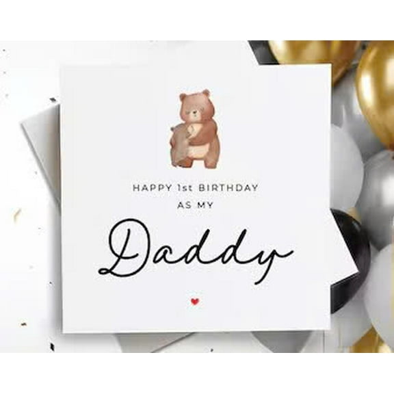 Happy 1st Birthday Card for Daddy – Adorable Bear Design – Special Keepsake Card – Perfect for Celebrating New Fathers on Their First Year