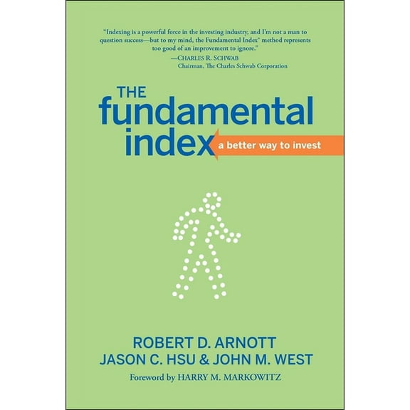 The Fundamental Index: A Better Way to Invest, (Hardcover)