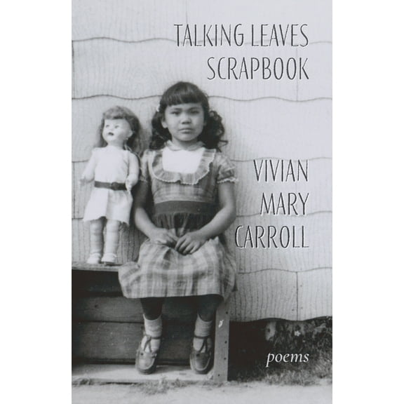 Talking Leaves Scrapbook: Poems, (Paperback)