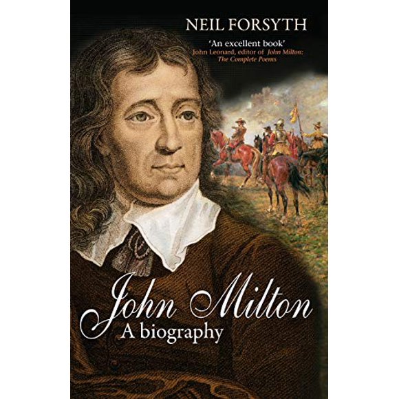 John Milton: A Biography