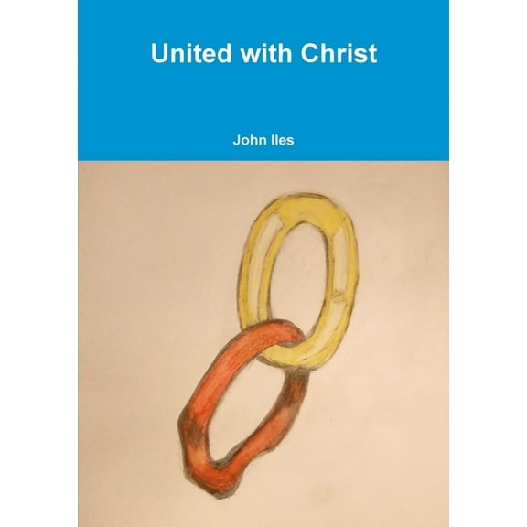 United with Christ, (Paperback)