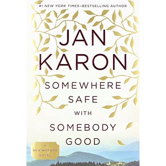 Pre-Owned Somewhere Safe with Somebody Good (Mitford) (Hardcover) 0399167447 9780399167447