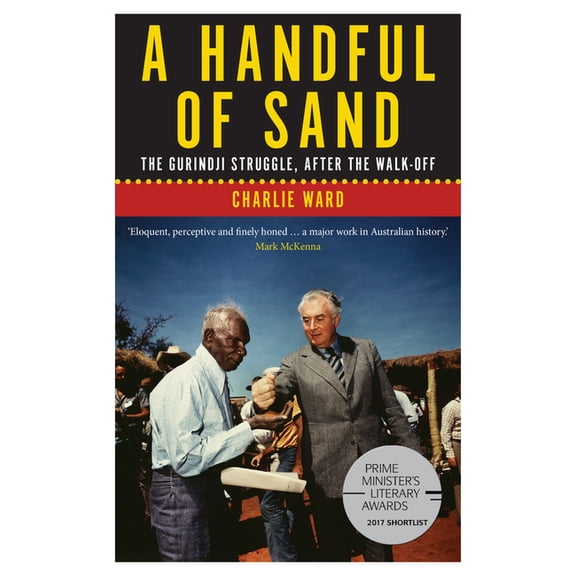 Australian History: A Handful of Sand : The Gurindji Struggle, After the Walk-off (Paperback)