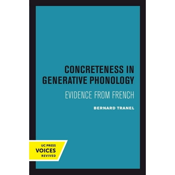 Concreteness in Generative Phonology: Evidence from French, (Paperback)