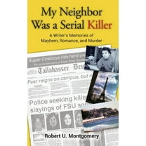 My Neighbor Was a Serial Killer (Paperback)